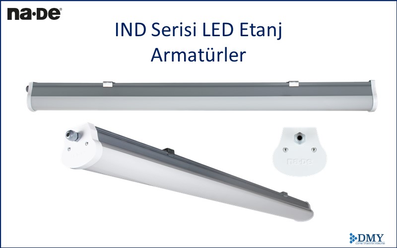 IND Serisi LED Etanj Armatürler - Aydınlatma Çözümleri