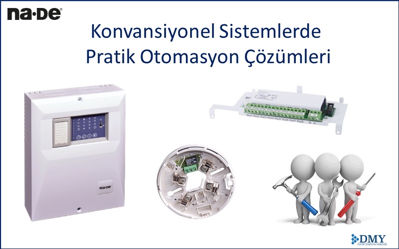 Na·De Konvansiyonel Yangın Algılama Sistemlerinde Otomasyon Çözümleri - Yangın Algılama ve Uyarı Sistemleri