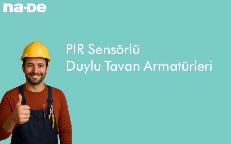 PIR Sensörlü Duylu Tavan Armatürleri
